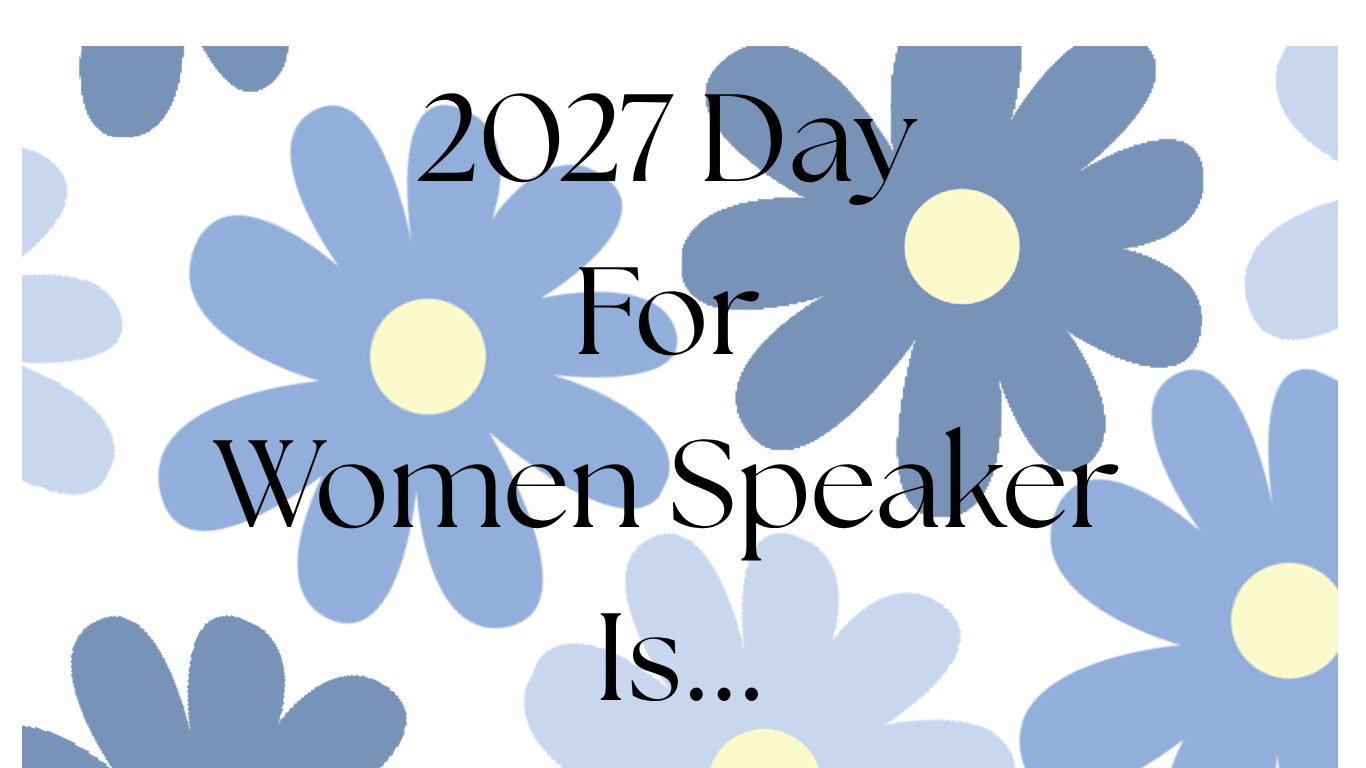 Who Is the Speaker for the 2027 Day for Women Conference?