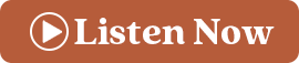 Listen Now!